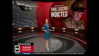Cuba's Raul Castro is indicted for criminal charges regarding Brothers to the Rescue shootdown