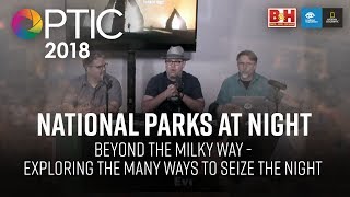 Optic 2018 | Beyond the Milky Way | National Parks at Night