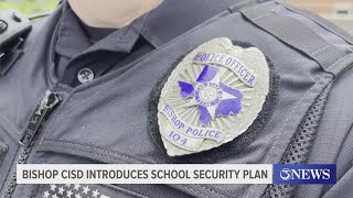 Bishop CISD introduces school security plan