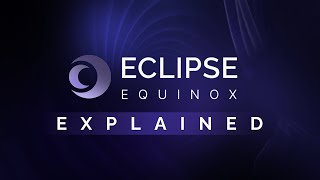 What is Eclipse Equinox? (simply explained)