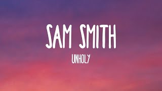 Sam Smith - Unholy (ft. Kim Petras) (Lyrics) "mommy don't know daddy's getting hot"