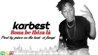 Kasbest --- Boua be Ibiza là ( Son Officiel 2019 )