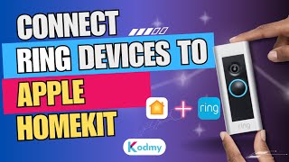 How to Add Any Ring Smart Devices to Apple HomeKit