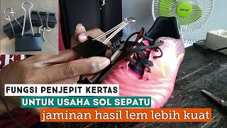 VIDEO CARA MENJADIKAN LEM SEPATU SEMAKIN KUAT DENGAN ALAT PRES PENJEPIT KERTAS