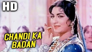 Chandi Ka Badan | Mohammed Rafi, Manna Dey, Asha Bhosle, Meena Kapoor | Taj Mahal 1963 Songs