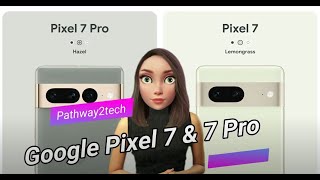 Google Pixel 7 and 7pro  Features