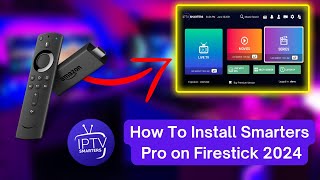 How To Install Smarters Pro on Firestick 2024 (Step by Step) | The Ultimate Guide