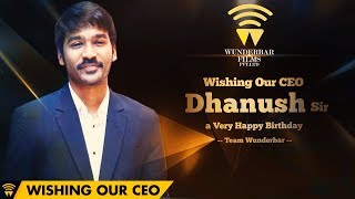 Wishing our CEO Dhanush​ sir a Very Happy Birthday | Wunderbar Films