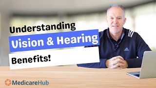 Making sure you get the best coverage for Vision & Hearing Medicare Plans | Medicare Monday