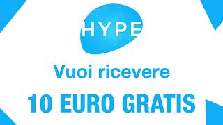 HYPE - Carta conto e 10€ GRATIS per te!