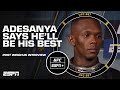 Israel Adesanya says he’s evolved heading into UFC 287 rematch vs. Alex Pereira | ESPN MMA