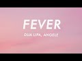 Dua Lipa & Angèle - Fever (Lyrics)