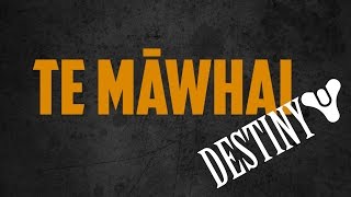 Te Māwhai - Destiny PS4