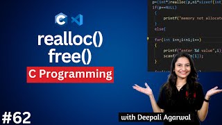 realloc and free() in C Explained | Dynamic memory Allocation in C | C Programming Tutorial #62