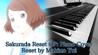 Sakurada Reset OP: Piano Cover - \