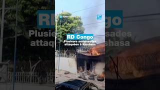 🇨🇩 RD Congo : plusieurs ambassades attaquées à #Kinshasa • FRANCE 24