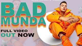 Haan Bad MundaSab Bole Mujhe Rap Gunda | official video,jass manak,emiway bantai,badminda