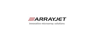 Arrayjet Microarray Printing - CEO welcome
