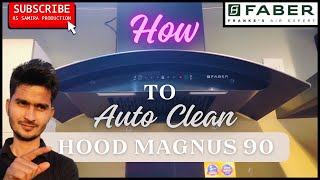 how to auto clean faber hood magnus chimney $ hood magnus 90 auto clean chimney