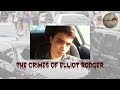 The Horrific Crimes of Elliot Rodger [True Crime Documentary]