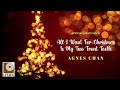 Agnes Chan - All I Want For Christmas Is My Two Front Teeth (Official Lyrics Video)