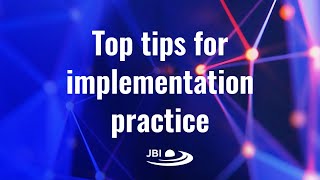 Top tips for implementation practice