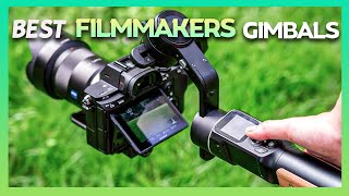 Top 5 Gimbals Every Filmmaker Needs in 2025