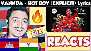 VANNDA - HOT BOY (EXPLICIT) Lyrics | INDIAN Reaction!