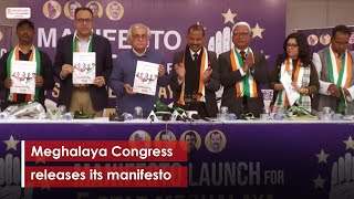 Meghalaya Congress releases its manifesto