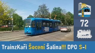 TrainzKaři Šocení Šalina!!! DPO S-I 72