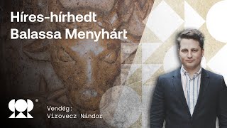 Virovecz Nándor: Híres-hírhedt Balassa Menyhárt - Ratio Podcast 36. rész