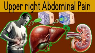 Upper Right stomach pain - Top 5 Causes