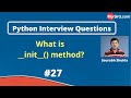 What is __init__ method? | Python Interview Questions | MySirG.com