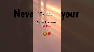 never hurt your mother 🥺💔 #new #love #quotes #sad #lovestatus #statusquotes #explore #trending #bts