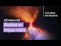 Étoiles et trous noirs (2) - Françoise Combes (2023-2024)