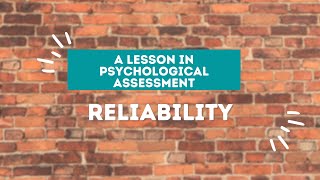 Psychological Assessment Lesson: Reliability