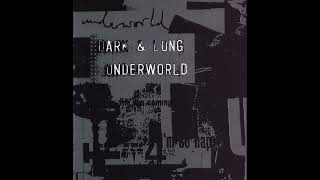 Underworld - Dark \u0026 Long (D-Nox \u0026 Emi Galvan Bootleg) - unreleased