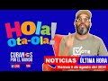 Alex Otaola en vivo, últimas noticias de Cuba - Hola! Ota-Ola (viernes 9 de agosto del 2024)