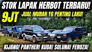 9JT LEPAS YG PENTING LAKU‼️ lapak herbot terbaru murah2! Kijang! Panther! Kuda! Soluna! Corolla!