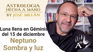 Neptuno  Sombra y luz. La astrología de diciembre 2024 y la Luna llena en Géminis del 15.