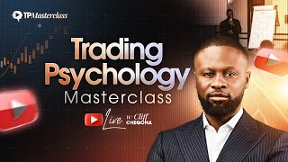 Trading Psychology Masterclass EPISODE 67 w/ Cliff Cheqona