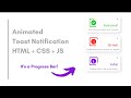 Animated Toast Notification using HTML CSS & JS | Toast Notification with Progress Bar