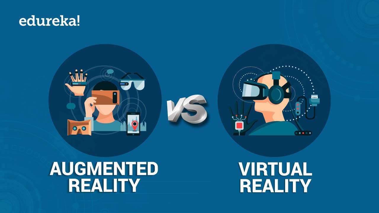 AR Vs VR | What Are Virtual And Augmented Realities? | @edurekaIN - YouTube