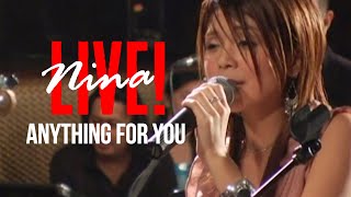 Nina - Anything For You | Live!