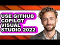 How to Use Github Copilot Visual Studio 2022 - Step by Step