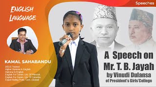 A  Speech On Mr. T. B. Jayah By Vinudi Dulansa