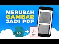 Cara Merubah Gambar Menjadi File PDF di Android (JPG ke PDF)