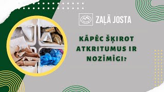 Kāpēc šķirot atkritumus ir nozīmīgi?