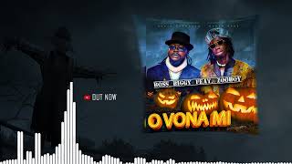 Boss Biggy Feat Zooboy - O VONA MI (Audio Officiel)