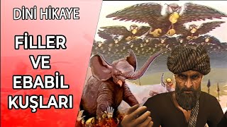 KABE'Yİ YIKMAYA GELEN EBREHE VE ORDUSUNUN İBRETLİK SONU | FİL VAKASI - DİNİ HİKAYE